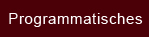 Programmatisches